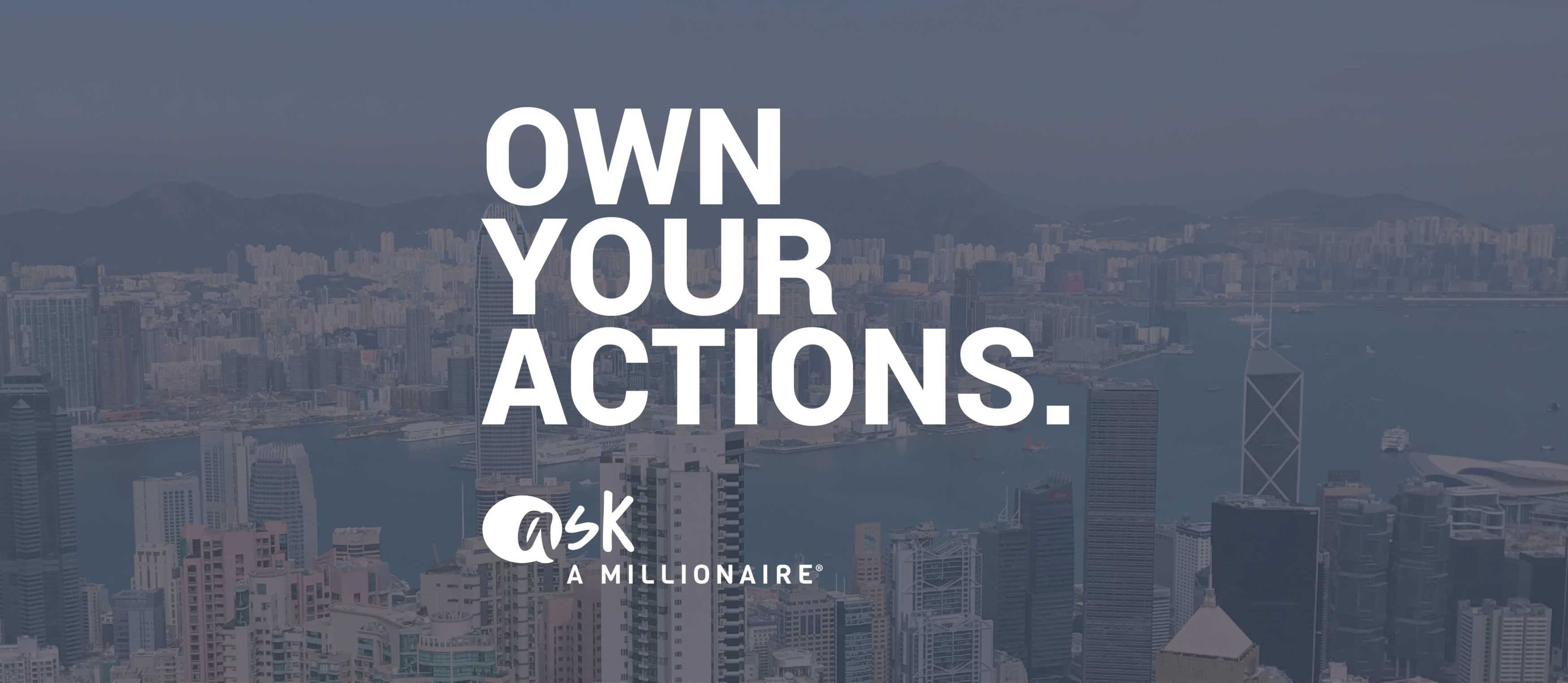 Own Your Actions