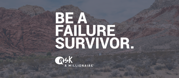 Be a Failure Survivor